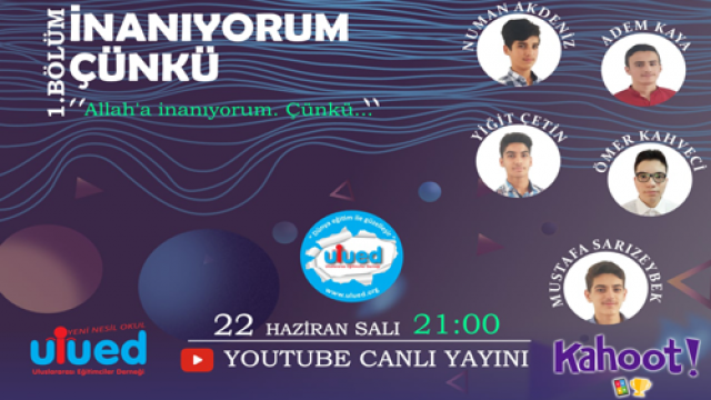 ALLAH'A İNANIYORUM ÇÜNKÜ...