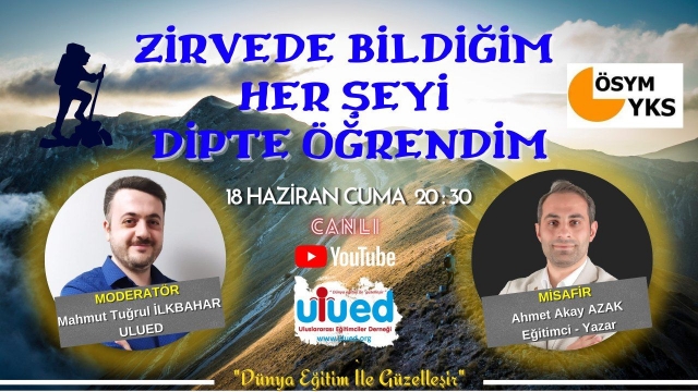 ZİRVEDE BİLDİĞİM HER ŞEYİ DİPTE ÖĞRENDİM